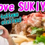 I Love SUKIYAKI so much！