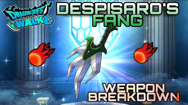 Dragon Quest Walk Despisaro’s Fang Weapon Breakdown