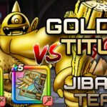 Dragon Quest Walk Jibaria Team Vs Golden Titus